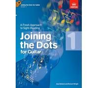 Joining the Dots for Guitar, Grade 1: A Fresh Approach to Sight-Reading (Joining the dots (ABRSM))