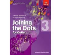 Joining the Dots for Guitar, Grade 3: A Fresh Approach to Sight-Reading (Joining the dots (ABRSM))