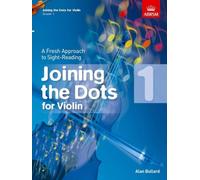 Joining the Dots for Violin, Grade 1