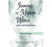 Joining the Modern World: Inside and Outside China