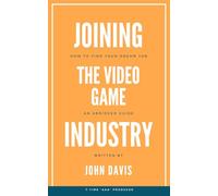 Joining the Video Game Industry