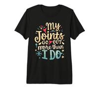 Joint Hypermobility Funny My Joints go Out More Than I do Premium T-Shirt