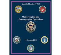Joint Publication JP 3-59 Meteorological and Oceanographic Operations 10 January 2018