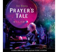Joji Hirota Prayer's Tale: Taiko Drums and Asian Percussion (CD) (US IMPORT)