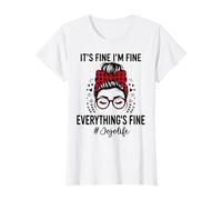 JoJo Its Fine Im Fine Everythings Fine Mothers Day T-Shirt