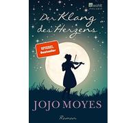 Jojo Moyes Gertrud Wittich Der Klang des Herzens (Paperback)