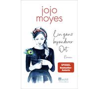 Jojo Moyes Karolina Fell Ein ganz besonderer Ort (Paperback)
