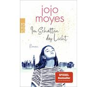Jojo Moyes Silke Jellinghaus Im Schatten das Licht (Paperback)