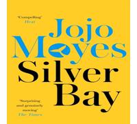 Jojo Moyes Silver Bay : 'Surprising & genuinely moving' - The Times Jojo Moyes Multicolor
