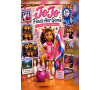 JoJo Stands Tall: JoJo Finds Her Game: A Story About Finding Where You Belong and Standing Tall in the Body You Have