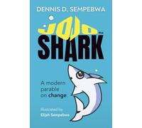 Jojo the Shark: A Modern Parable on Change