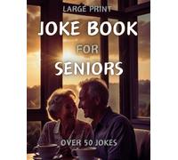 Joke Book for Seniors Large Print: Nostalgic Vibes with 69 Joke Pages for Seniors