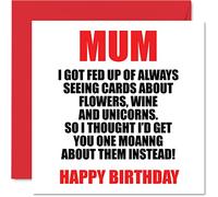 Joke Happy Birthday Cards for Mum - Moaning - Funny Birthday Card for Mum from Daughter Son, Mother Banter Gifts, 145mm Humour Greeting Cards Mama Mom Mam Mammy