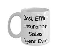 Joke Insurance sales agent 11oz 15oz Mug, Best Effin' Insurance Sales Agent Ever, Present For Colleagues, Useful Gifts From Boss