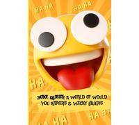 Joke Quest: A world of would you rathers and wacky laughs