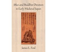 J=okei and Buddhist Devotion in Early Medieval Japan. Ford 9780195188141 New<|