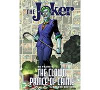Joker: 80 Years of the Clown Prince of Crime