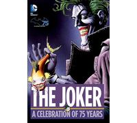 The Joker: A Celebration of 75 Years
