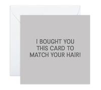 Jokes About His or Her Age Birthday Card - “Match Your Hair” Grey Humour - Hilarious Card for Mum, Dad, Uncle, Aunt, Brother, Sister, Wife, Husband, Friends - Milestone or Over the Hill Greeting
