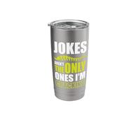 Jokes aren't The only Ones I'm Cracking Stainless Steel Insulated Tumbler
