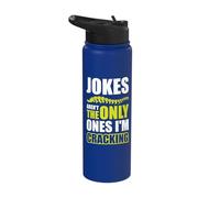 Jokes aren't The only Ones I'm Cracking Stainless Steel Insulated Water Bottle