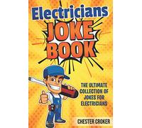 Jokes For Electricians: Funny Electrician Jokes, Puns and Stories