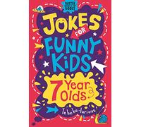 Jokes for Funny Kids: 7 Year Olds