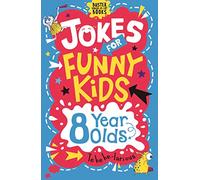 Jokes for Funny Kids: 8 Year Olds: (Buster Laugh-a-lot Books)