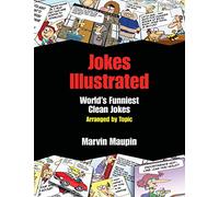 Jokes Illustrated: World's Funniest Clean Jokes