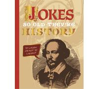 Jokes So Old They're History – A Collection of Ancient Jokes
