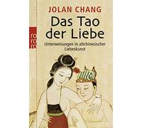 Jolan Chang Joseph Need Das Tao der Liebe: Unterweisungen in altchi (Paperback)