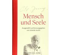 Jolande Jacobi Mensch und Seele: Aus dem Gesamtwerk ausgewählt und h (Hardback)