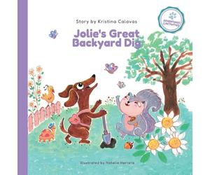 Jolie's Great Backyard Dig: A Heartwarming Adventure About Friendship and Discovery: 1 (Jolie's Pawsome Adventures)