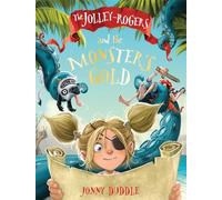 The Jolley-rogers and the Monster's Gold