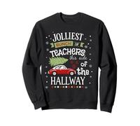 Jolliest Bunch Of Teachers This Side Of The hallway Sweatshirt