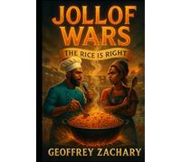 JOLLOF WARS: THE RICE IS RIGHT