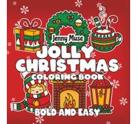 Jolly Christmas Coloring Book: Bold and Easy