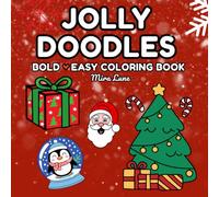 Jolly Doodles: Easy Christmas Coloring for Cozy Moments (BOLD ♡ EASY)