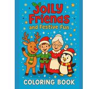 Jolly Friends and Festive Fun: coloring book