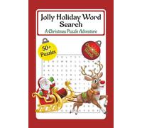 Jolly Holiday Word Search: A Christmas Puzzle Adventure: Find the Magic in Every Merry Word!