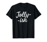 Jolly-ish - Funny Holiday Mood Christmas T-Shirt
