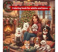 Jolly Paw-liday: A Collection of Enchanted Winter Moments Shared with Gentle Friends