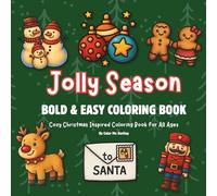 Jolly Season: Bold & Easy Coloring Book for All Ages: Cozy Christmas Inspired Coloring Book (Bold and Easy)