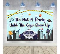 Jollyboom Police Party Decorations, It's Not a Party Until The Cops Show Up Backdrop Banner 5x3 ft Photo Background for Police Birthday Retirement Party