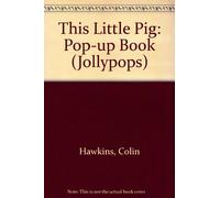 Jollypops 3: This Little Pig: Pop-up Book (Jollypops S.)