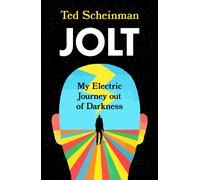 Jolt : My Electric Journey out of Darkness