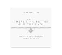 Joma Jewellery A LITTLE THERE'S NO BETTER MUM THAN YOU Silver Plated Bracelet 17.5cm stretch