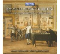 Jommelli/Clementi/Rutini: La Musica Per Clavicembalo a Quattro/..