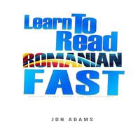 Jon Adams Learn To Read Romanian Fast: Grammar, Short Stories, Conversations Jon Adams Multicolor