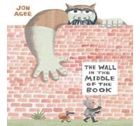 Jon Agee The Wall in the Middle of the Book Jon Agee Multicolor